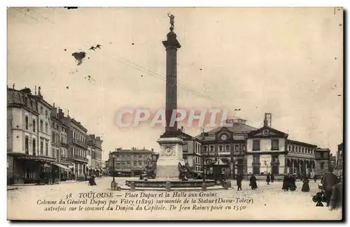 Toulouse Cartes postales Place Dupuy et la halle aux grains Colonne du general Dupuy par Vitry