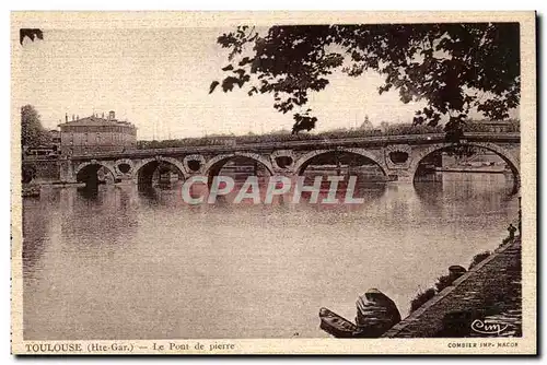 Toulouse Cartes postales Le pont de pierre