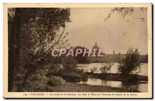 Toulouse Cartes postales Les bords de la GAronne Au fond le Dome de l&#39hospice St Joseph de la Grave