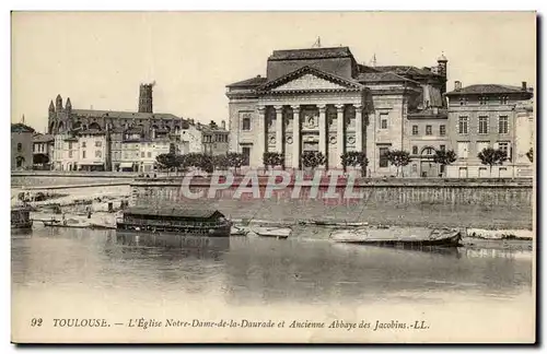 Toulouse Ansichtskarte AK L&#39eglise Notre Dame de la Daurade et ancienne abbaye des Jacobins