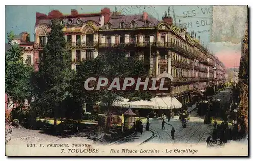 Toulouse Cartes postales Rue Alsace Lorraine Le gaspillage