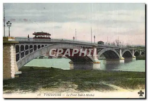 Toulouse - Le Pont saint Michel - Ansichtskarte AK