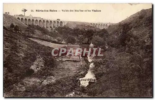 Neris les Bains - Vallee des Moulins et les Viaducs - Cartes postales