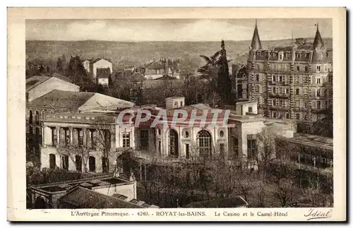 Royat - Le Casino et le Casino Hotel - Cartes postales