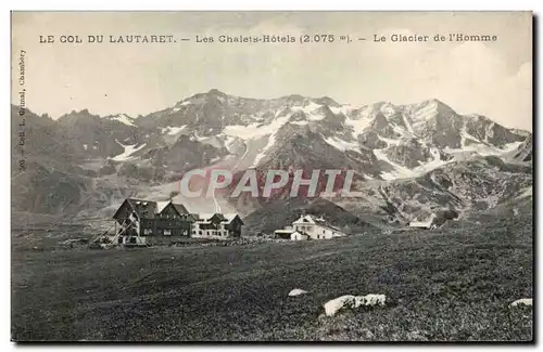 Le Col du Lautaret - Les Chalets Hotels 2075 Le Glacier de l&#39Homme - Cartes postales