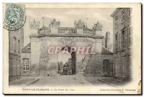 Vitry le Francois Cartes postales La porte du pont