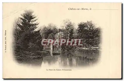 Chalons sur Marne Cartes postales Le pont du cours d'Ormesson