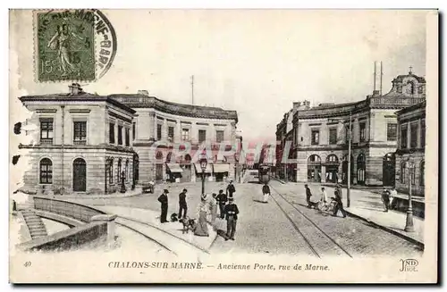 Chalons sur Marne Ansichtskarte AK Ancienne porte rue de Marne