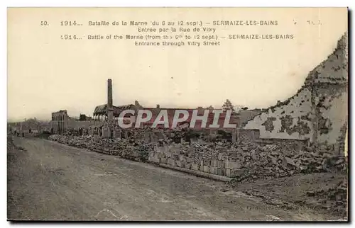 Sermaize les Bains Cartes postales Ruines Bataille de la Marne Entree par la rue de Vitry
