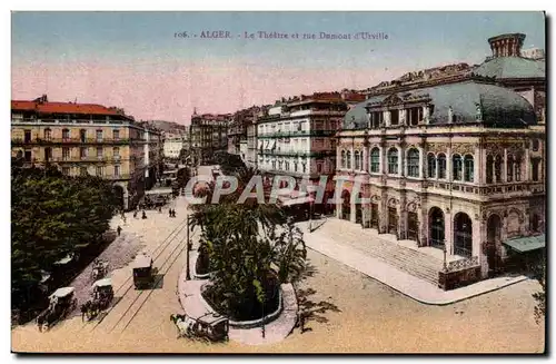 Algerie Alger Cartes postales le theatre et rue Dumont d&#39URville