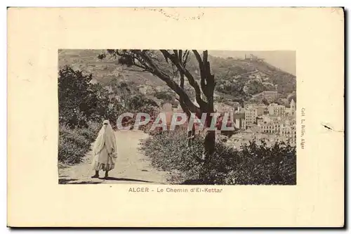 Algerie Alger Cartes postales Le chemin d&#39El Kettar