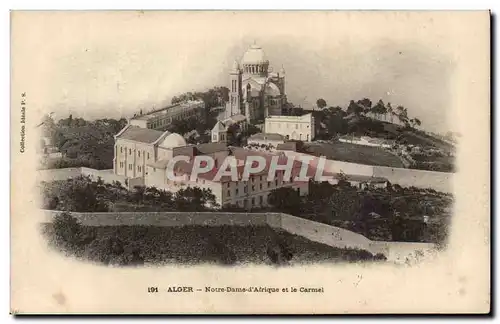 Algerie Alger Cartes postales Notre Dame d&#39afrique et le CArmel