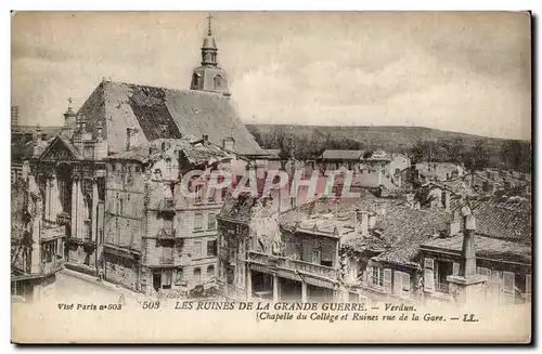 Verdun - Les Ruines de la Grande Guerre - Chapelle du College et Ruines rue de la Gare - Cartes postales