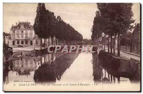 Bar le Duc - Vue sur l&#39Ornain et la Caisse d&#39Espargne - Cartes postales