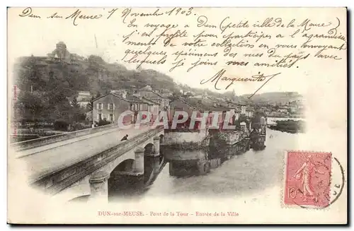 Dun sur Meuse - Pont de la Tour - Entree de la Ville - Ansichtskarte AK