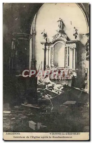 Vienne le Chateau - Argonne - Interieur de l'Eglise apres le Bombardement - Cartes postales