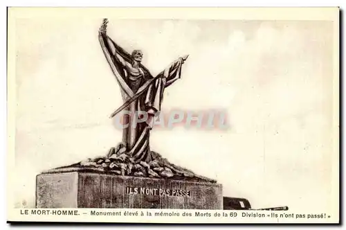 Le Mort Homme - Monument eleve a la memoire des Morts de la 69 Division Ils n&#39ont pas passe - Ansichtskarte AK
