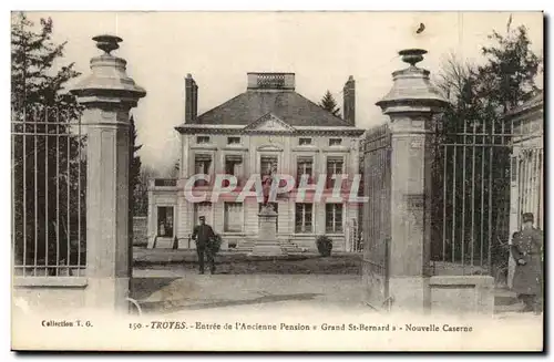 Troyes Cartes postales entree de l'ancienne pension Grand St Bernard Nouvelle caserne