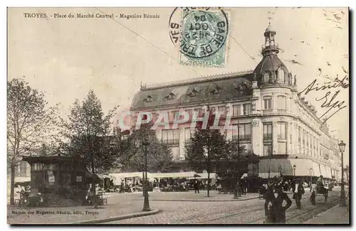 Troyes Cartes postales Place du marche central Magasins reunis