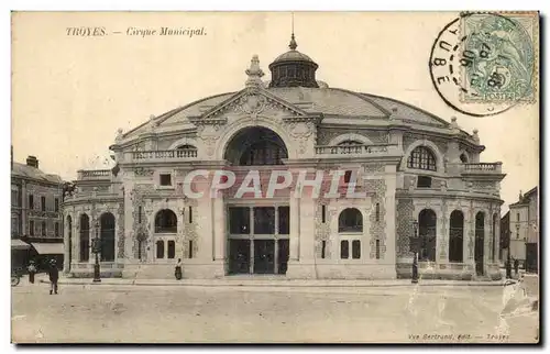 TRoyes Cartes postales Le cirque municipal (circus)