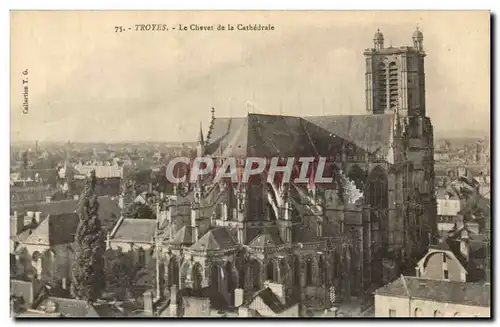 TRoyes Cartes postales Le chevet de la cathedrale