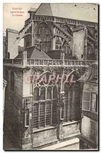 Troyes Cartes postales Eglise Saint Jean Le chevet