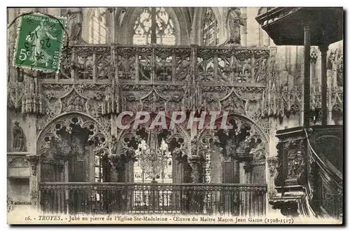 Troyes Cartes postales Jube en pierre de l&#39eglise de la Madeleine Oeuvre du maitre macon Jean Gaude