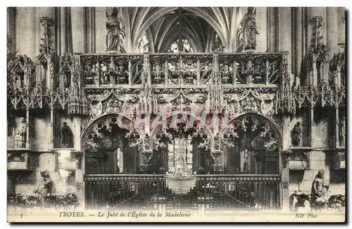 Troyes Cartes postales Jube en pierre de l'eglise de la Madeleine Oeuvre du maitre macon Jean Gaude