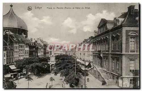 Belgie Belgique Ansichtskarte AK Liege Place du marche (perron et hotel de ville)