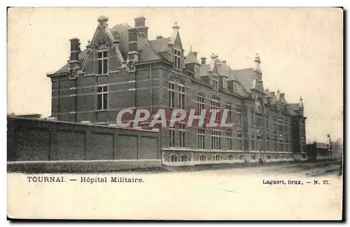 Belgie Belgique Ansichtskarte AK Tournai Hopital militaire