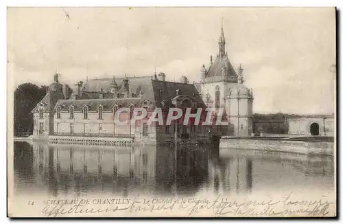 Cartes postales Chateau de Chantilly Le Cahtelet et la chapelle