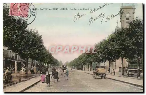 Pantin Aubervilliers Cartes postales La route de Flandres