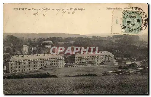 Belfort Ansichtskarte AK Caserne Frederic occupee par le 35eme de Ligne