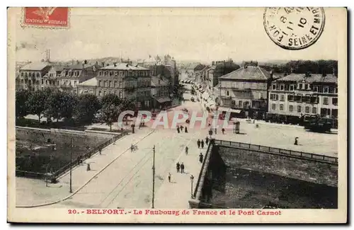 Belfort Cartes postales le faubourg de France et le pont CArnot