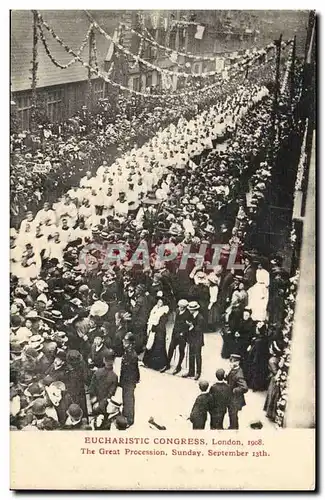 Grande Bretagne Great BRitain Cartes postales Euchristic Congress London 1908 the great procession Sunday SEptem