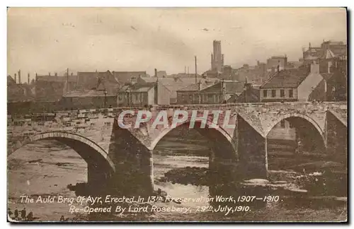 Grande Bretagne Great BRitain Ansichtskarte AK the Auld Brig of Ayr Erecetd in 13th reopend by Lord Rosebery 1910