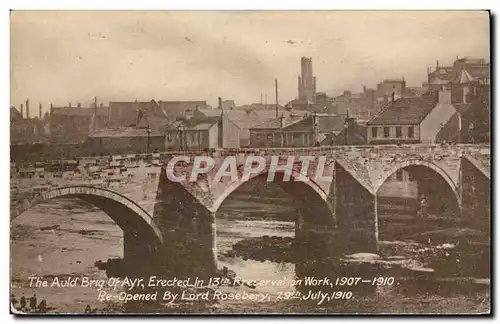 Grande Bretagne Great BRitain Cartes postales the Auld Brig of Ayr Erecetd in 13th reopend by Lord Rosebery 1910
