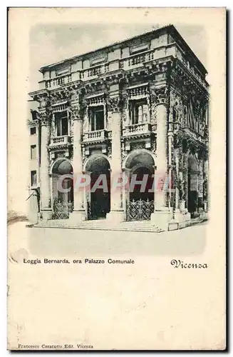 Italia - Italy - Italie - Vincenza - Loggia Bernardo ora Palazzo Communale - Ansichtskarte AK