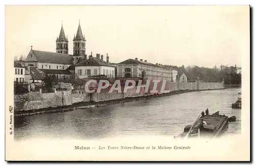 Melun Ansichtskarte AK Les tours Notre Dame et la maison centrale