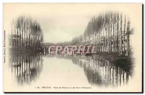 Melun Ansichtskarte AK Pont de pierre (vu du pont de l&#39Almont