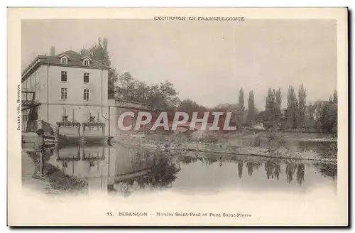 Besancon Cartes postales Moulin Saint Paul et pont Saint Pierre