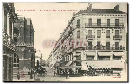 Toulouse Cartes postales La nouvelle rue de la Metz prolongee