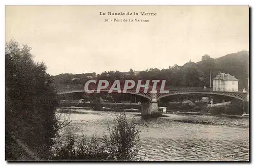 La Boucle de la Marne - Pont de la Varenne - Ansichtskarte AK