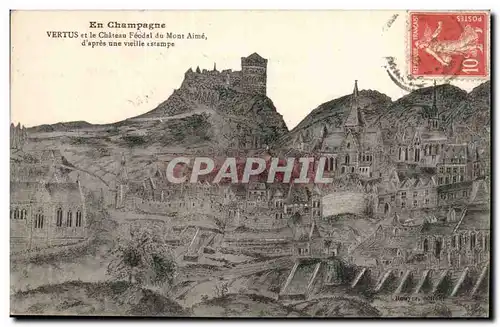 En Champagne - Vertus et le Chateau feodal du Mont Aime d'apres une vieille estampe - Cartes postales
