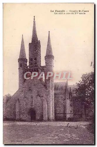 Le Faouet Cartes postales Chapelle St Fiacre CEt edifice date du 15eme