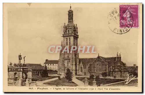 Pleyben Cartes postales L&#39eglise le calvaire et l&#39ossuaire (1590 a 1650) Vue d&#39ensemble