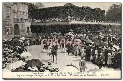 Ansichtskarte AK Compiegne Les fetes de Jeanne d&#39arc (1909) DEfile du cortege historique SM le roi Charles VII