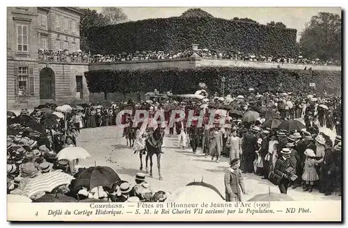 Cartes postales Compiegne Les fetes de Jeanne d&#39arc (1909) DEfile du cortege historique SM le roi Charles VII