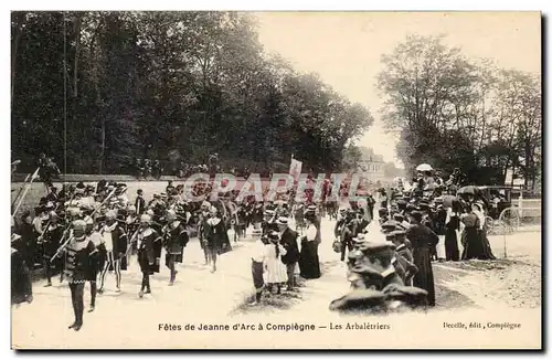 Cartes postales Compiegne Les arbaletriers