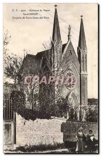 Ste Adresse Ansichtskarte AK Environs du Havre Chapelle de Notre DAme des flots